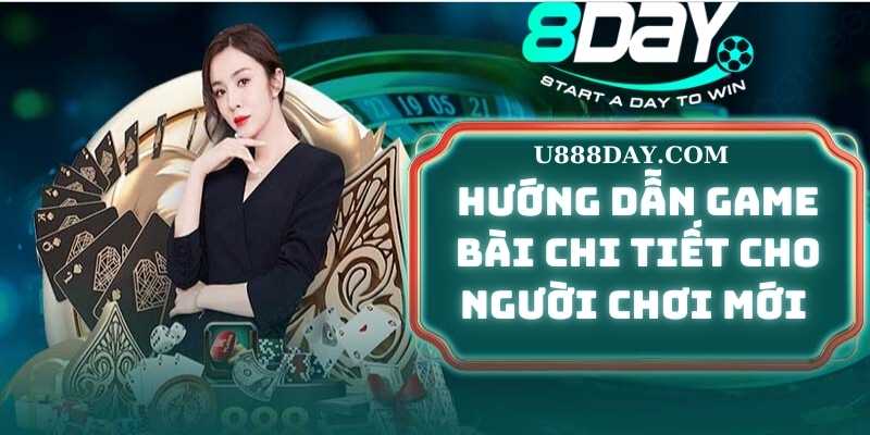 Hướng Dẫn Game Bài Chi Tiết