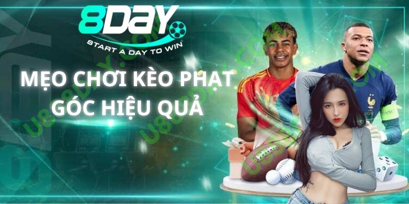 Mẹo Chơi Kèo Phạt Góc Hiệu Quả