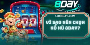 Vì Sao Nên Chọn Nổ Hũ 8day?