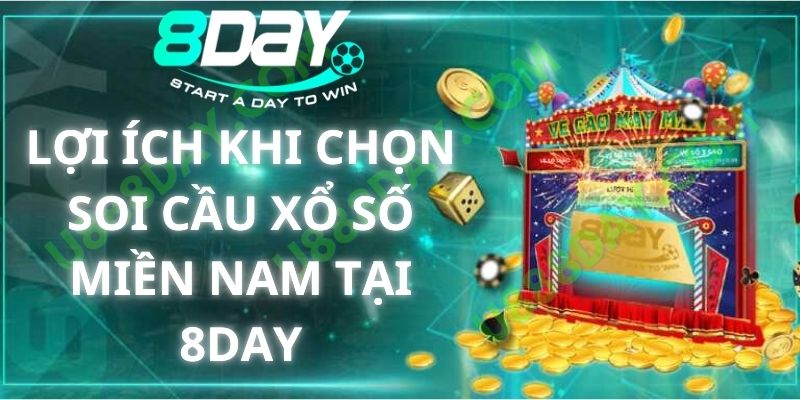 Lợi Ích Khi Chọn Soi Cầu Xổ Số Miền Nam Tại 8DAY